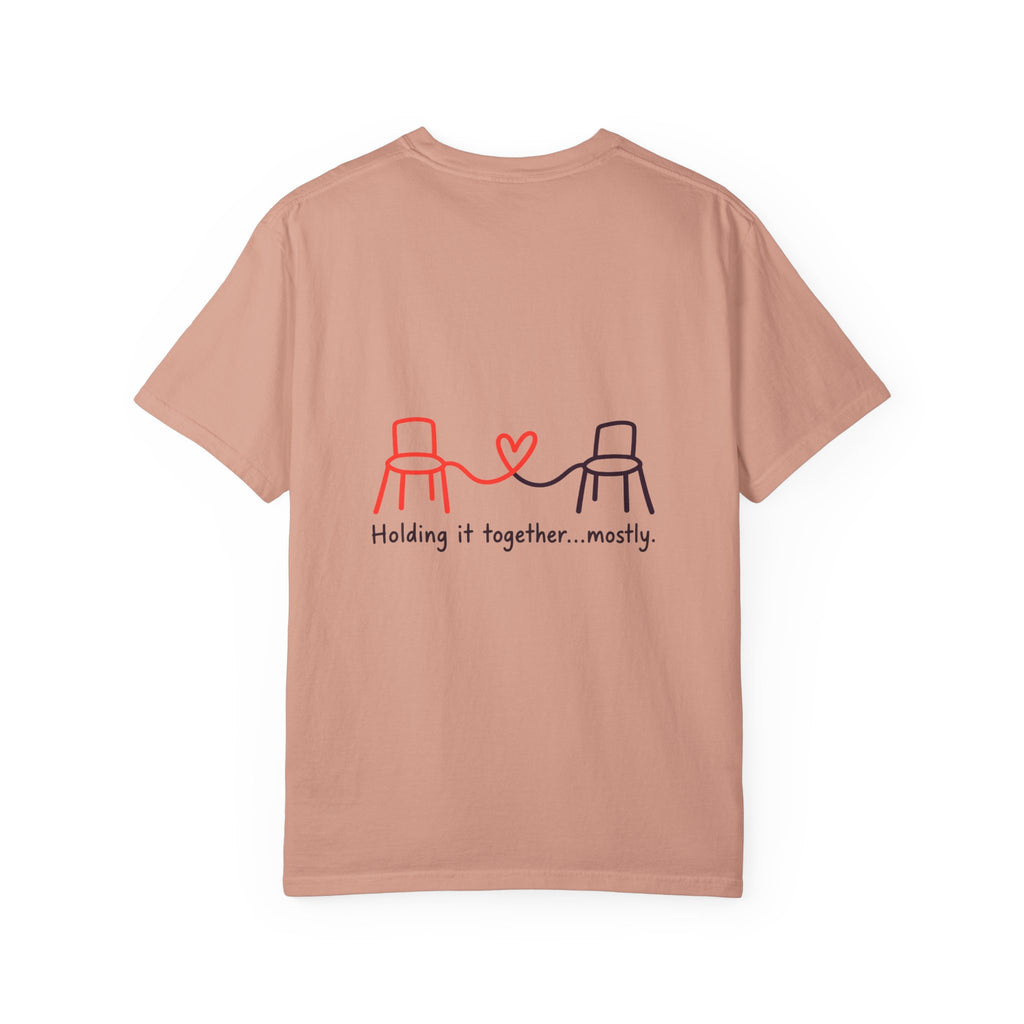 Holding It Together Mostly T-Shirt