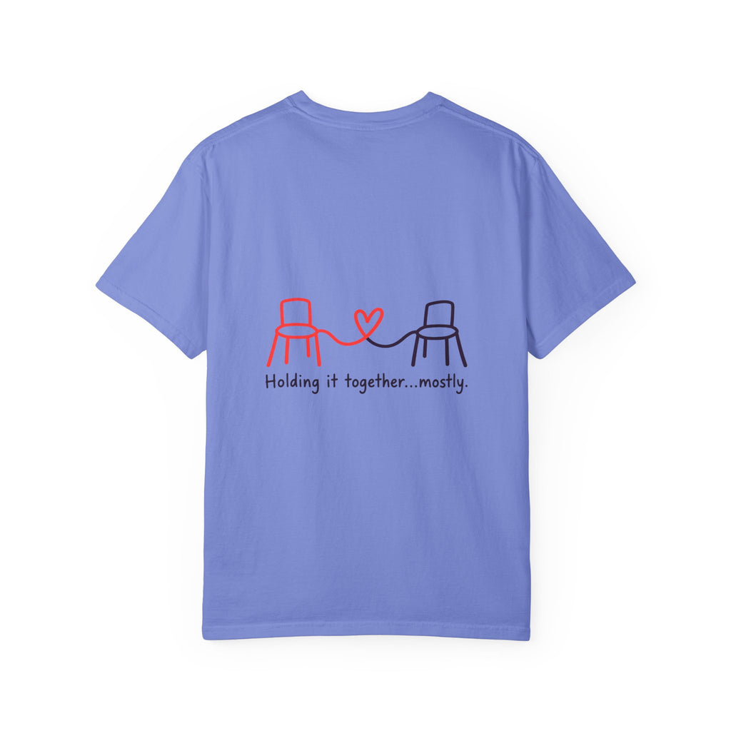Holding It Together Mostly T-Shirt