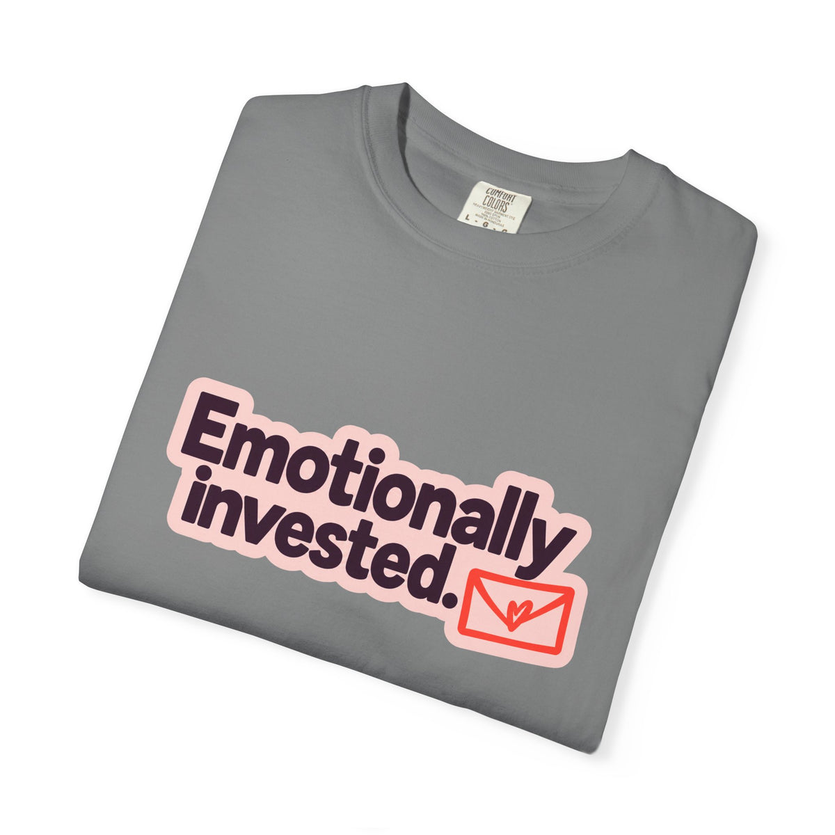 Emotionally Invested Graphic T-Shirt