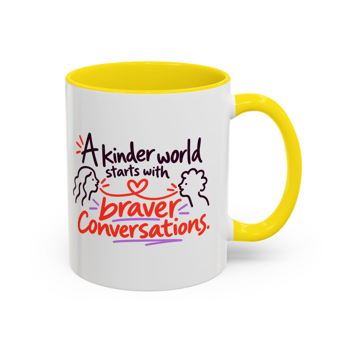 A Kinder World Starts with Braver Conversations Coffee Mug