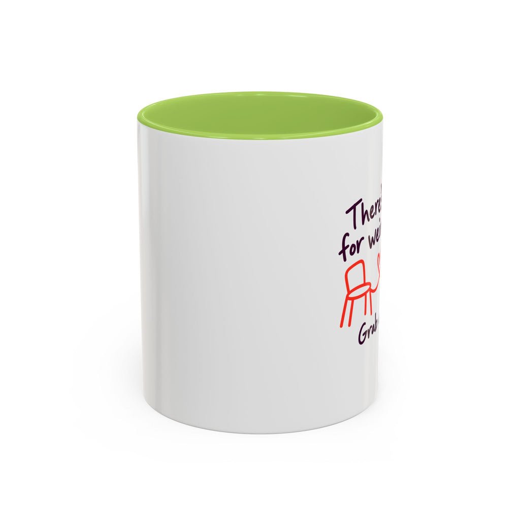 There’s Room for Weird Here Grab a Seat Coffee Mug