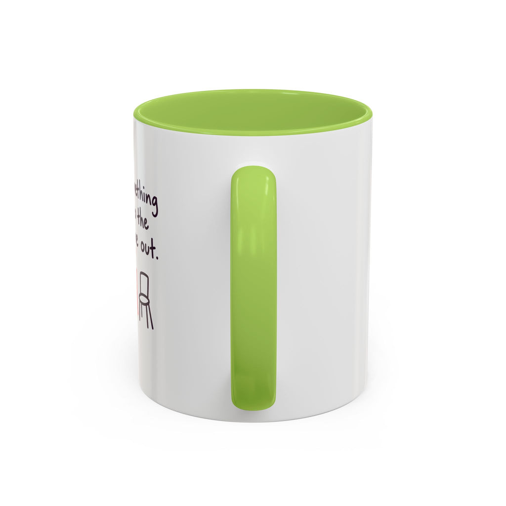 Accent Coffee Mug - "Say Something Nice to the Odd One Out" Inspirational Office Mug