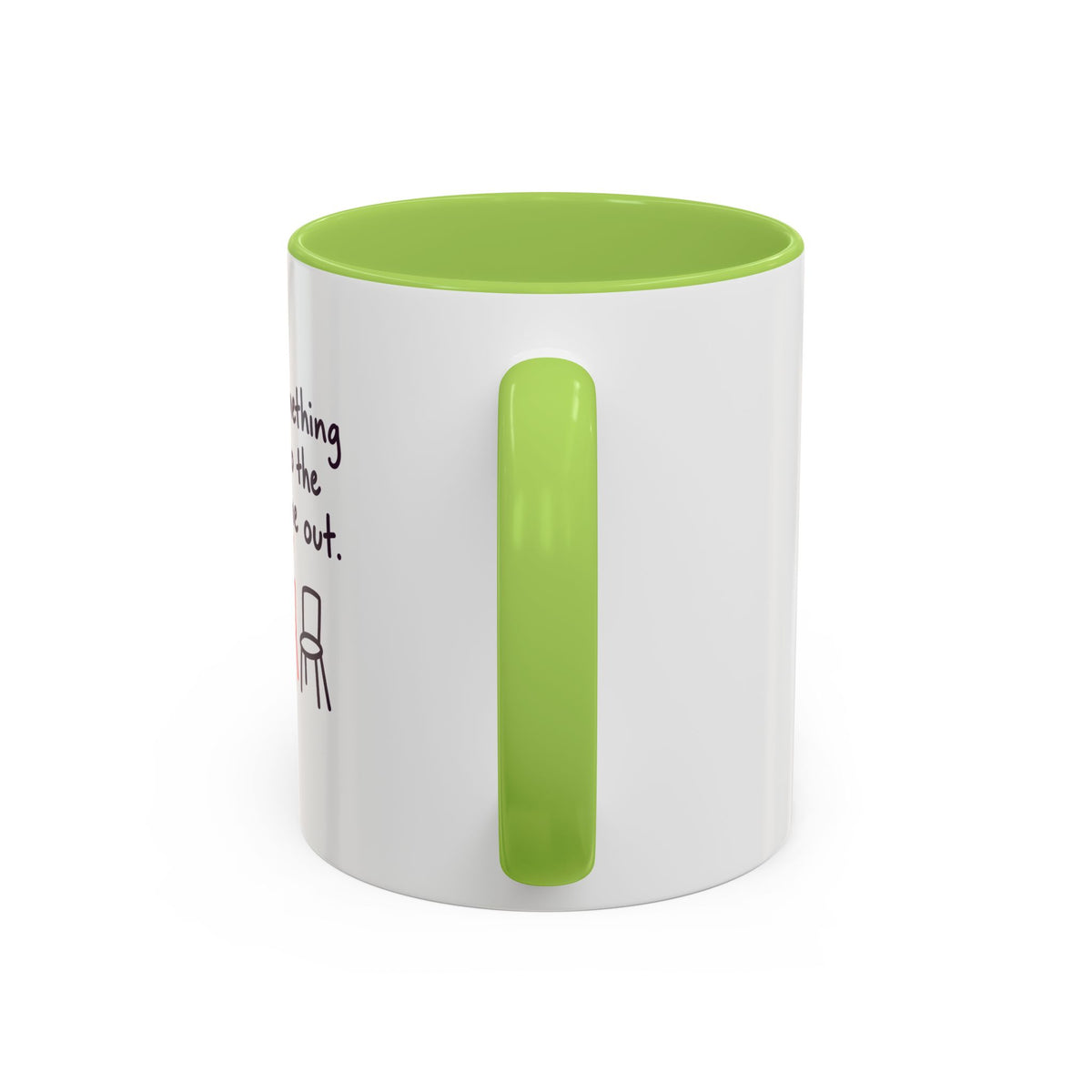 Accent Coffee Mug - "Say Something Nice to the Odd One Out" Inspirational Office Mug