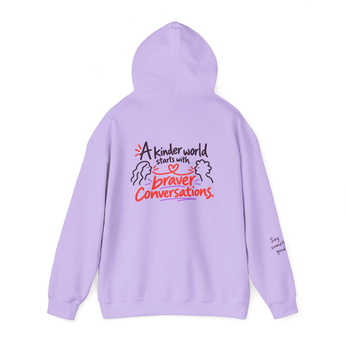 A Kinder World Starts with Braver Conversations Hoodie