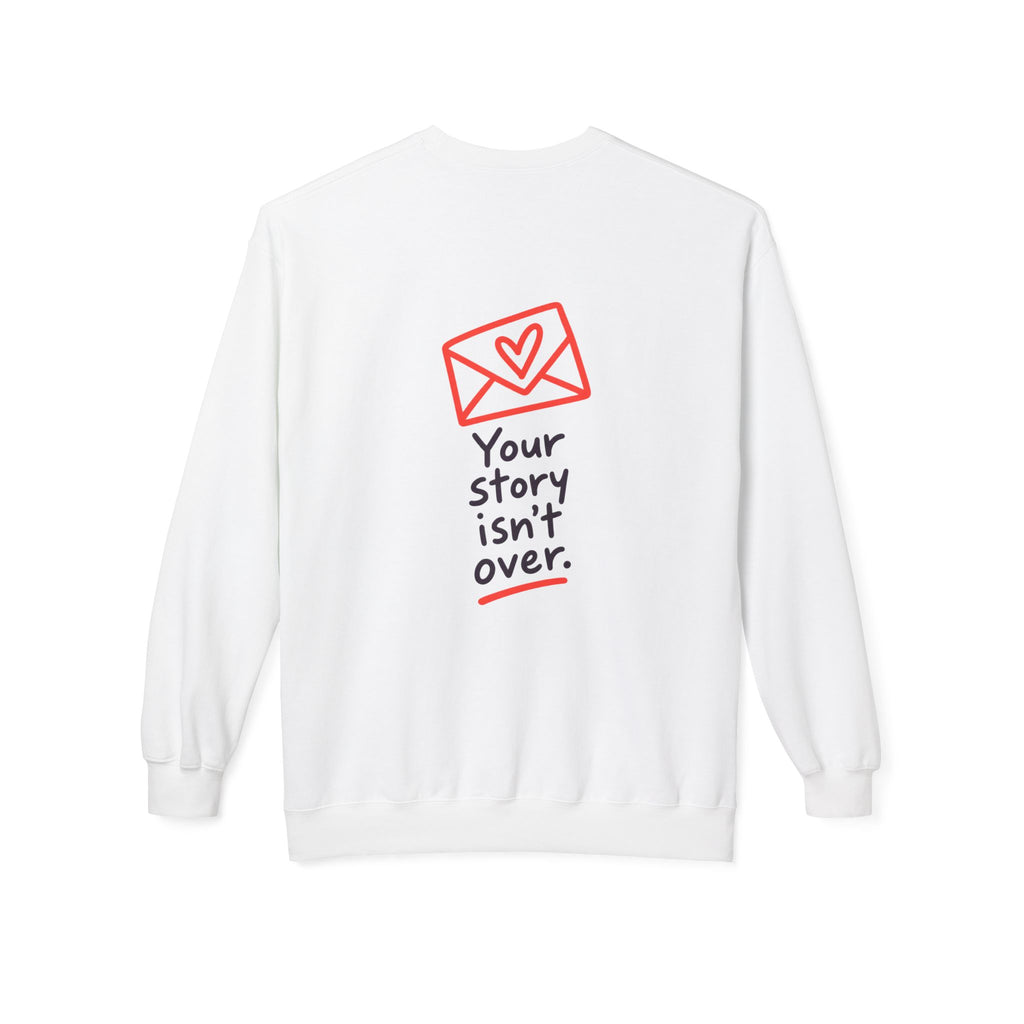 Your Story Isn’t Over Inspirational Sweatshirt