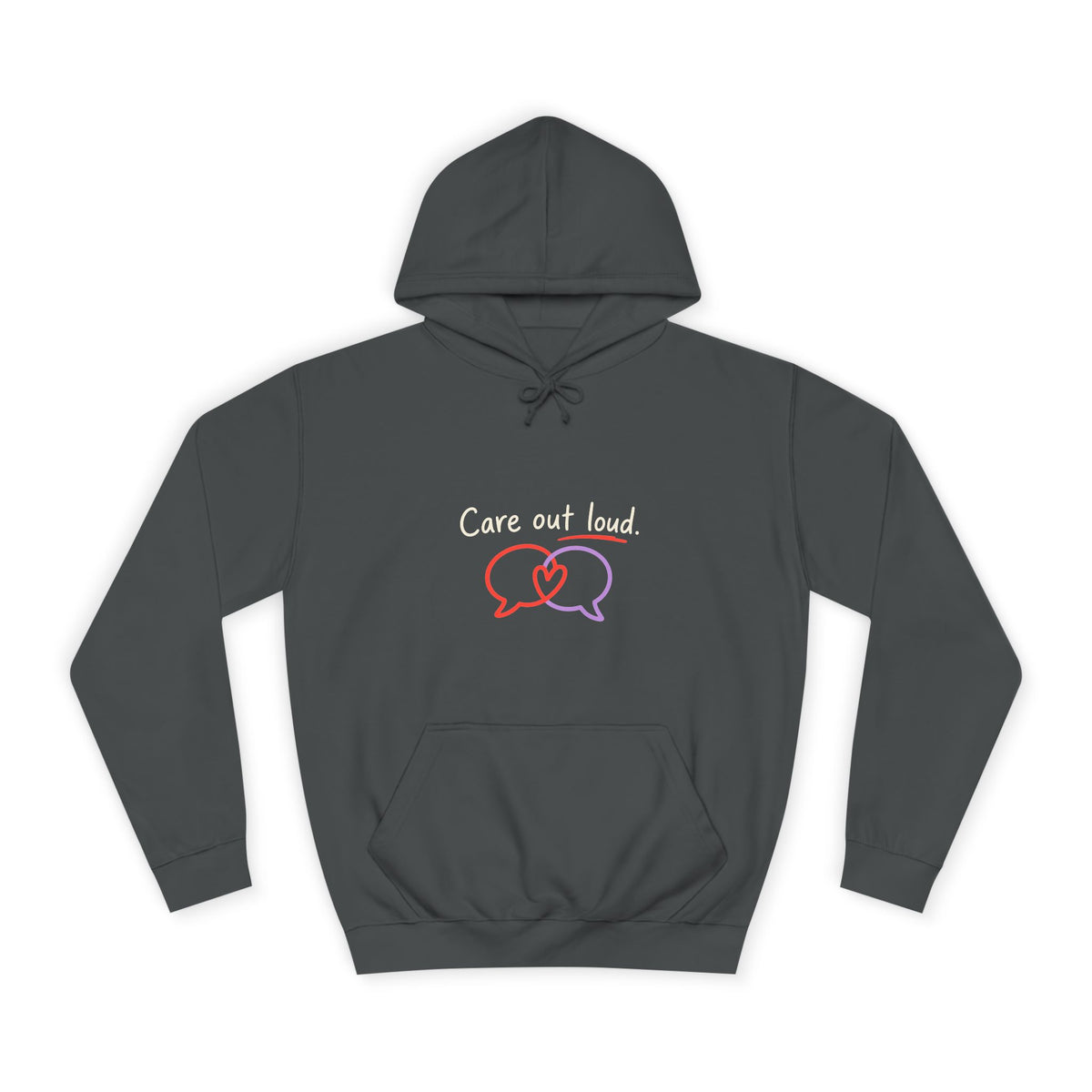 Care Out Loud Hoodie — Heart & Speech Bubble Mental Health Awareness Hoodie