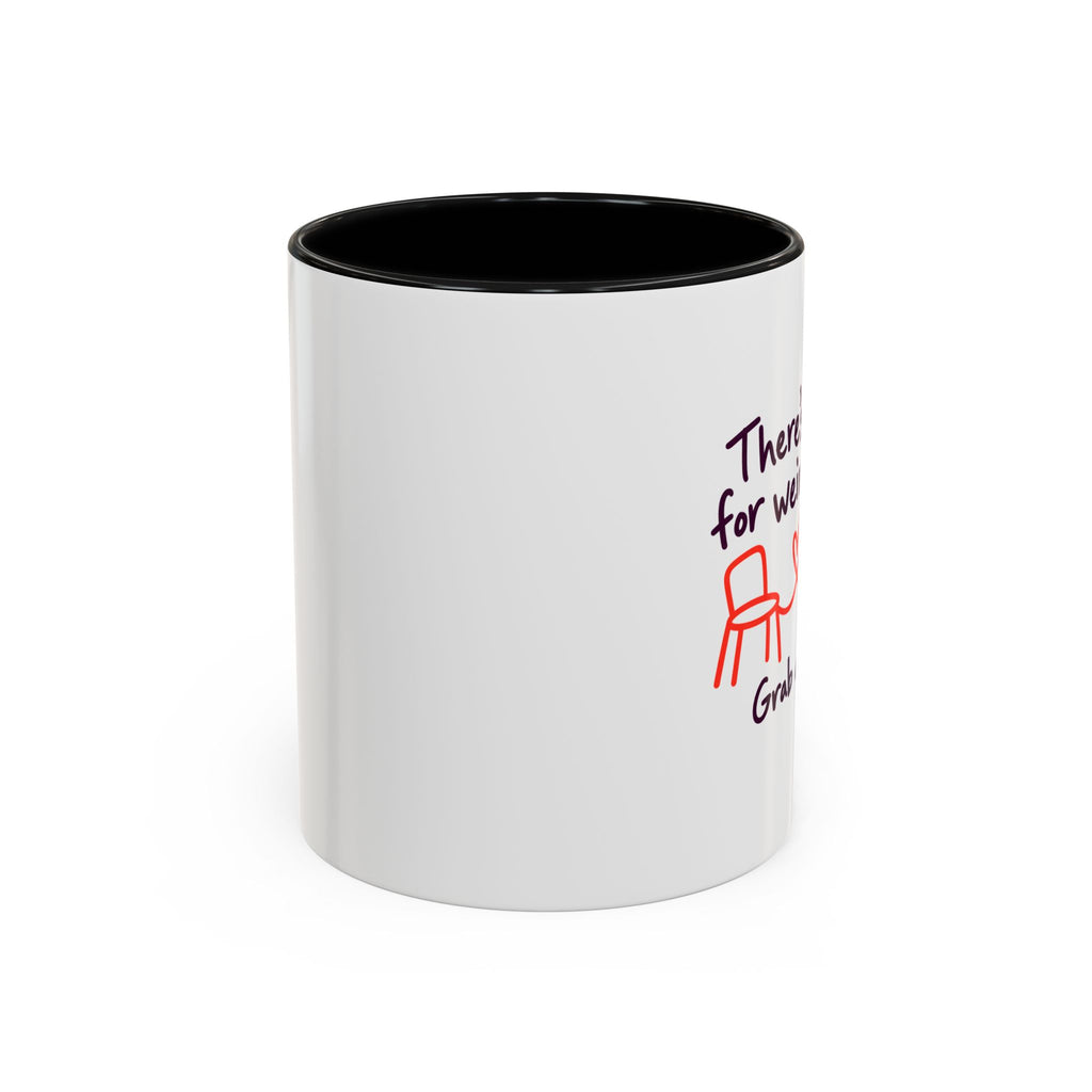 There’s Room for Weird Here Grab a Seat Coffee Mug