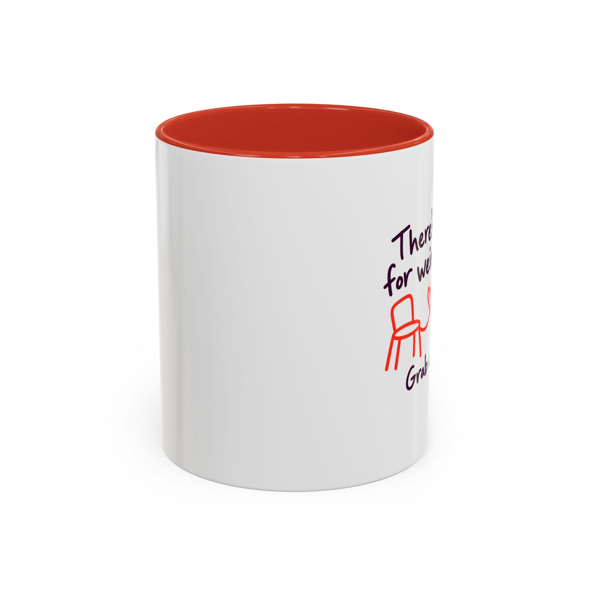 There’s Room for Weird Here Grab a Seat Coffee Mug