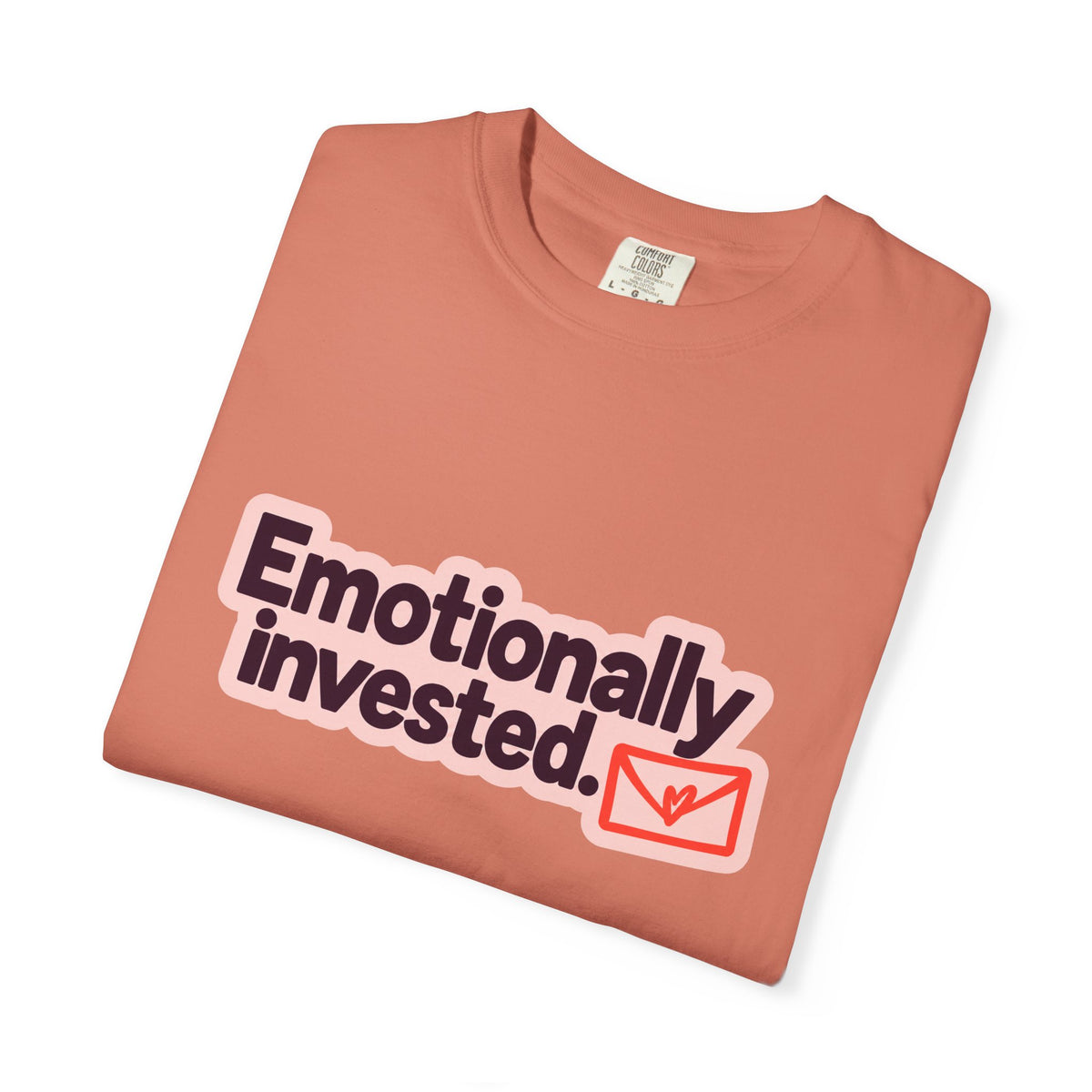 Emotionally Invested Graphic T-Shirt