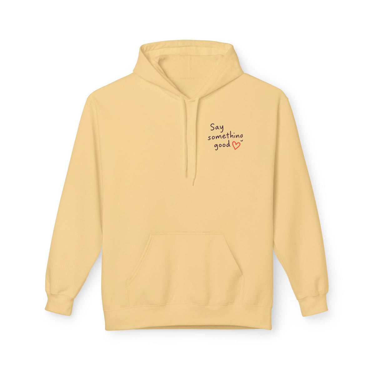 Telepathy Remains Unreliable Hoodie — "Say Something Good" Cute Graphic Pullover