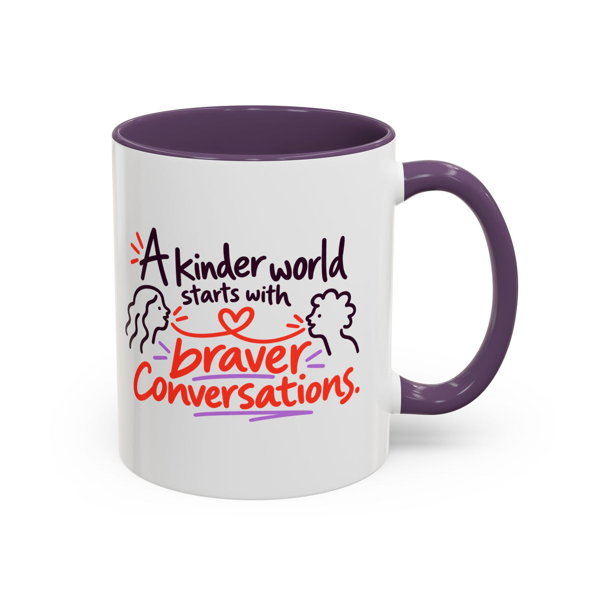 A Kinder World Starts with Braver Conversations Coffee Mug
