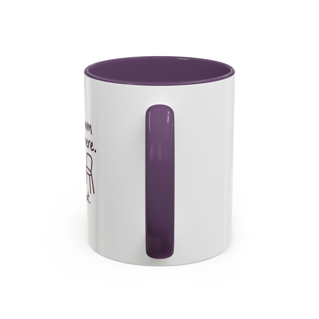 There’s Room for Weird Here Grab a Seat Coffee Mug