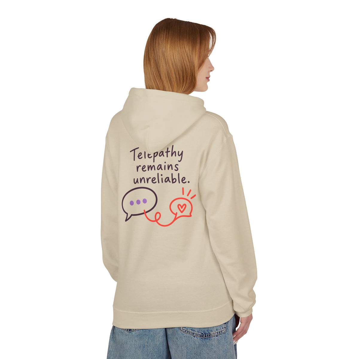Telepathy Remains Unreliable Hoodie — "Say Something Good" Cute Graphic Pullover