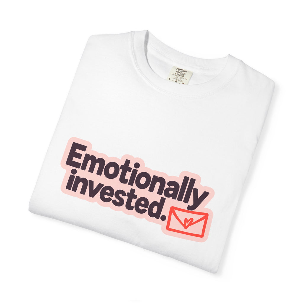 Emotionally Invested Graphic T-Shirt