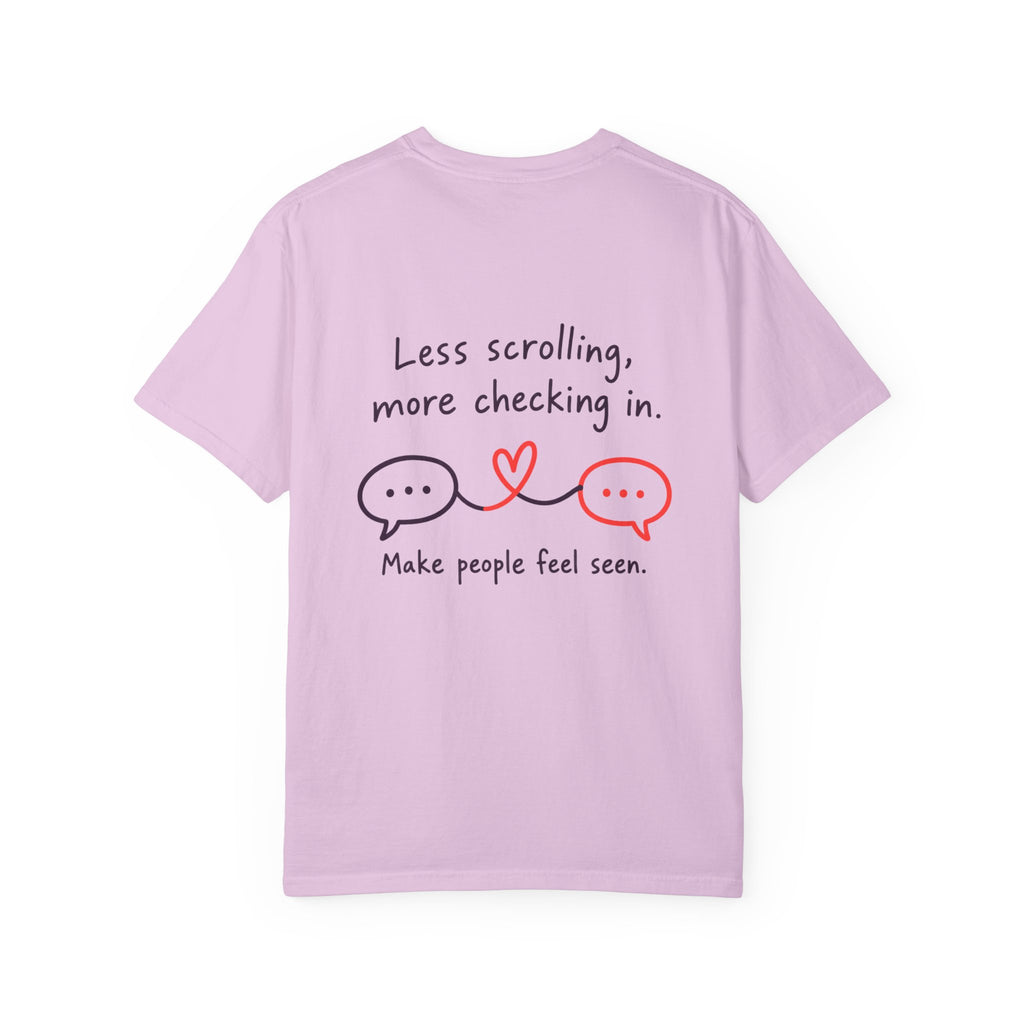 T-Shirt — “Less scrolling, more checking in” Heart Mental Health Tee