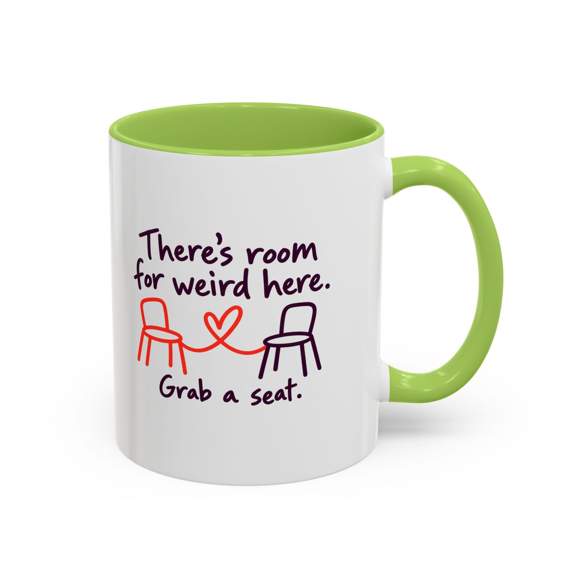 There’s Room for Weird Here Grab a Seat Coffee Mug