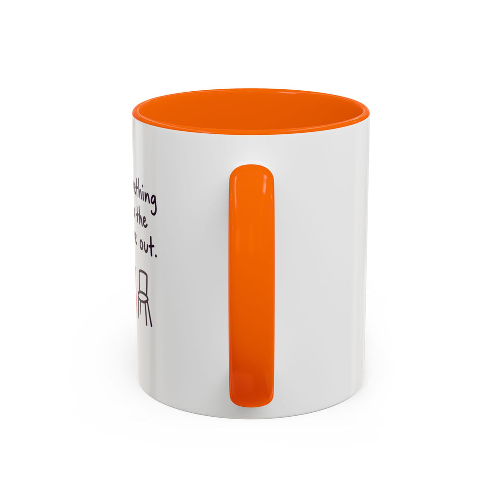 Accent Coffee Mug - "Say Something Nice to the Odd One Out" Inspirational Office Mug