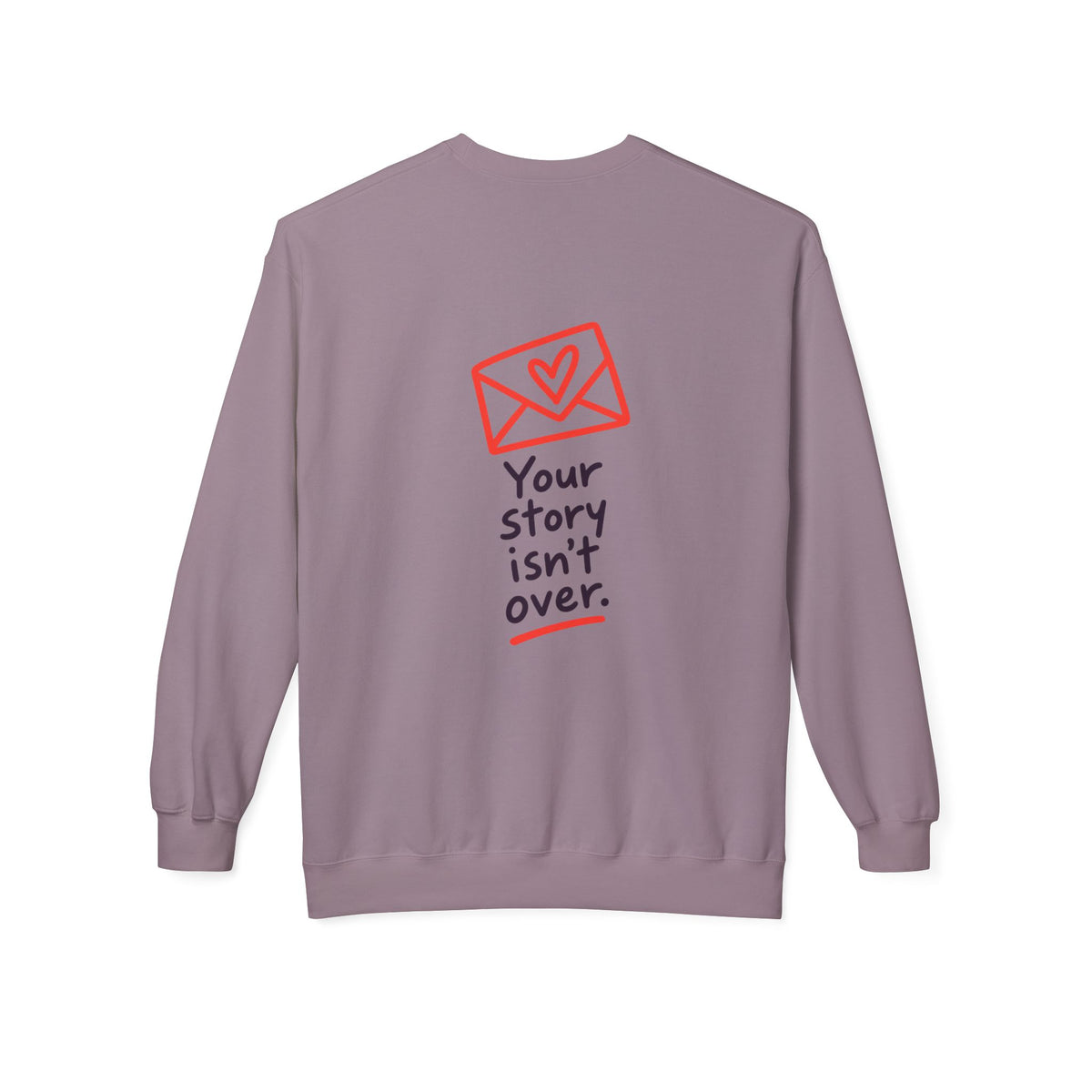 Your Story Isn’t Over Inspirational Sweatshirt
