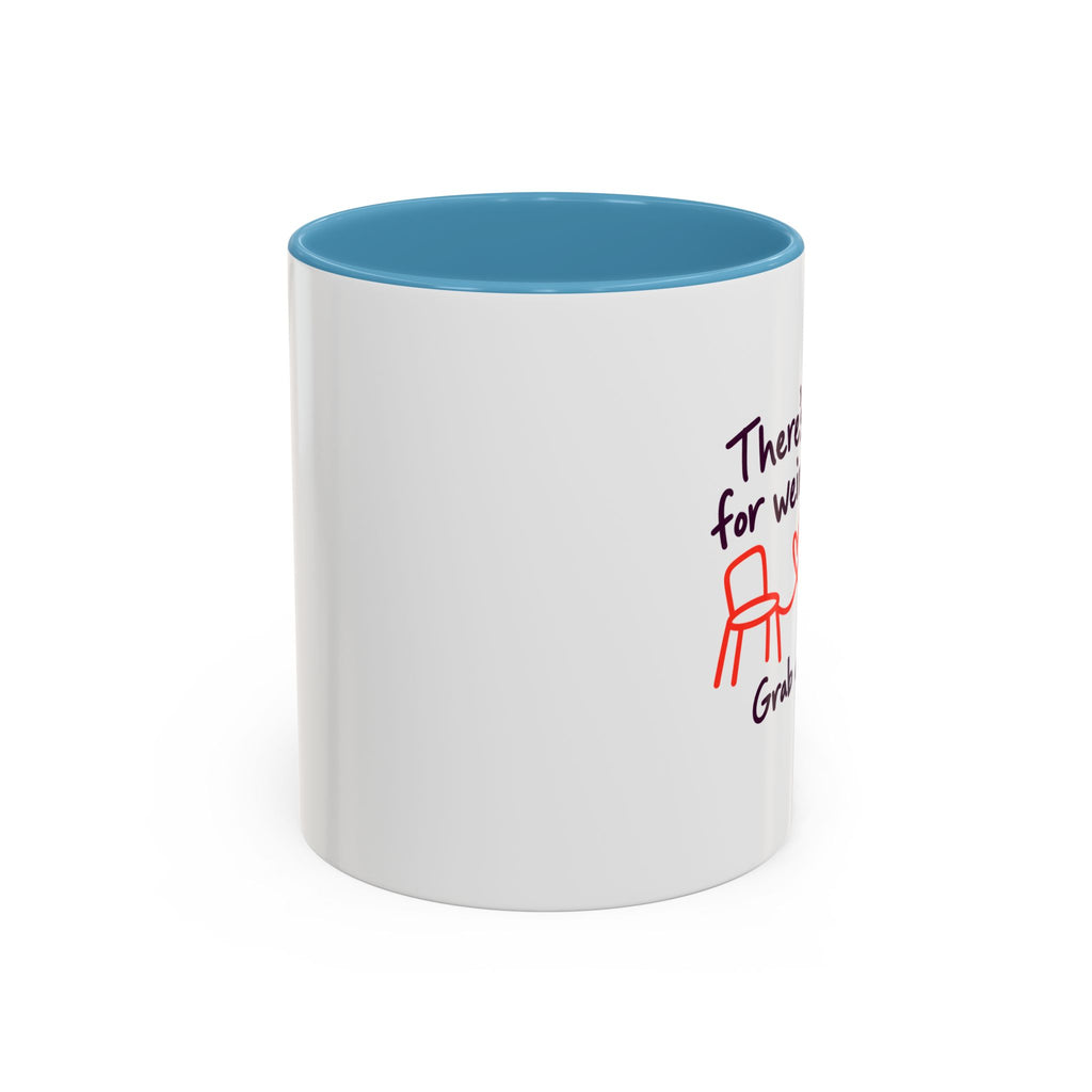 There’s Room for Weird Here Grab a Seat Coffee Mug