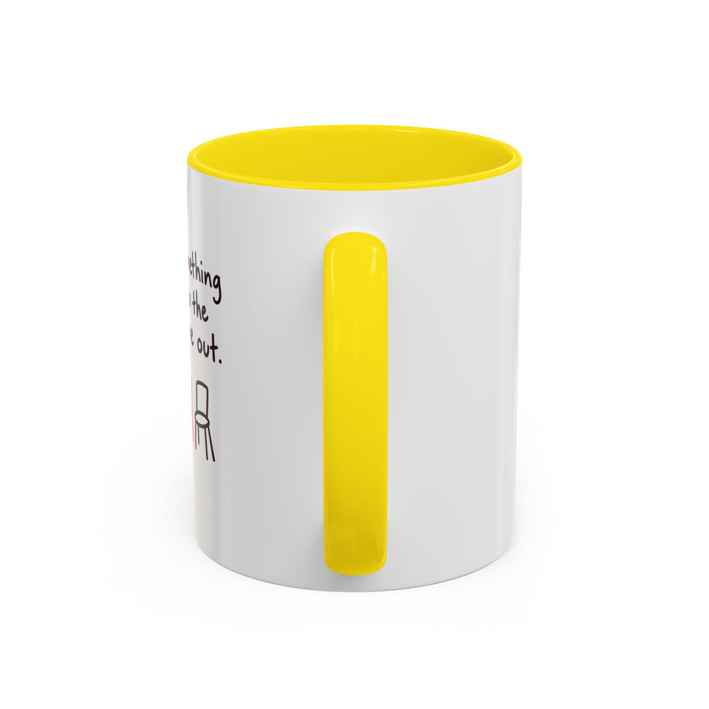 Accent Coffee Mug - "Say Something Nice to the Odd One Out" Inspirational Office Mug