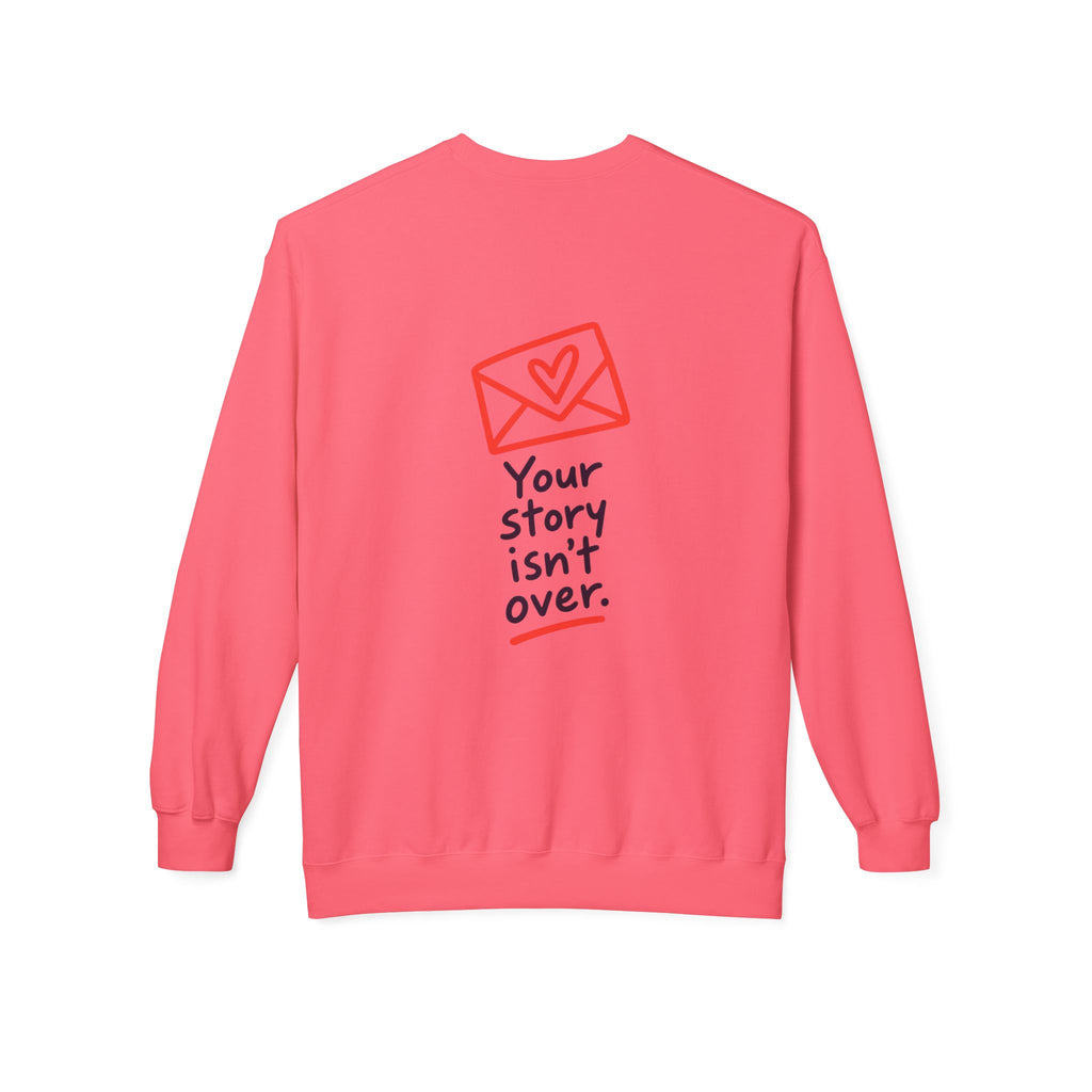 Your Story Isn’t Over Inspirational Sweatshirt