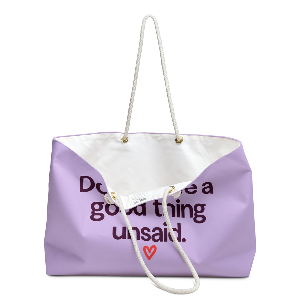 Weekender Bag — "Don't Leave a Good Thing Unsaid" Lavender Travel Tote