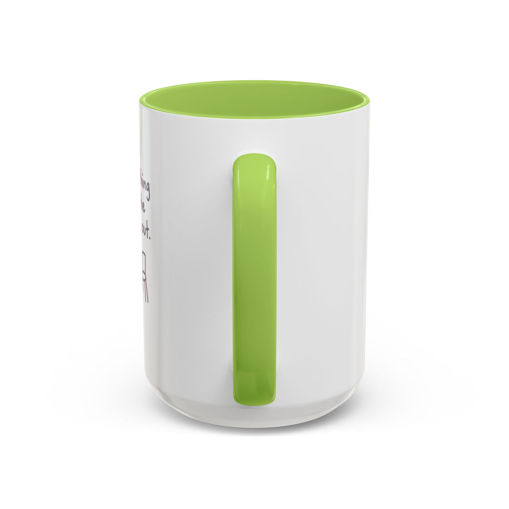 Accent Coffee Mug - "Say Something Nice to the Odd One Out" Inspirational Office Mug