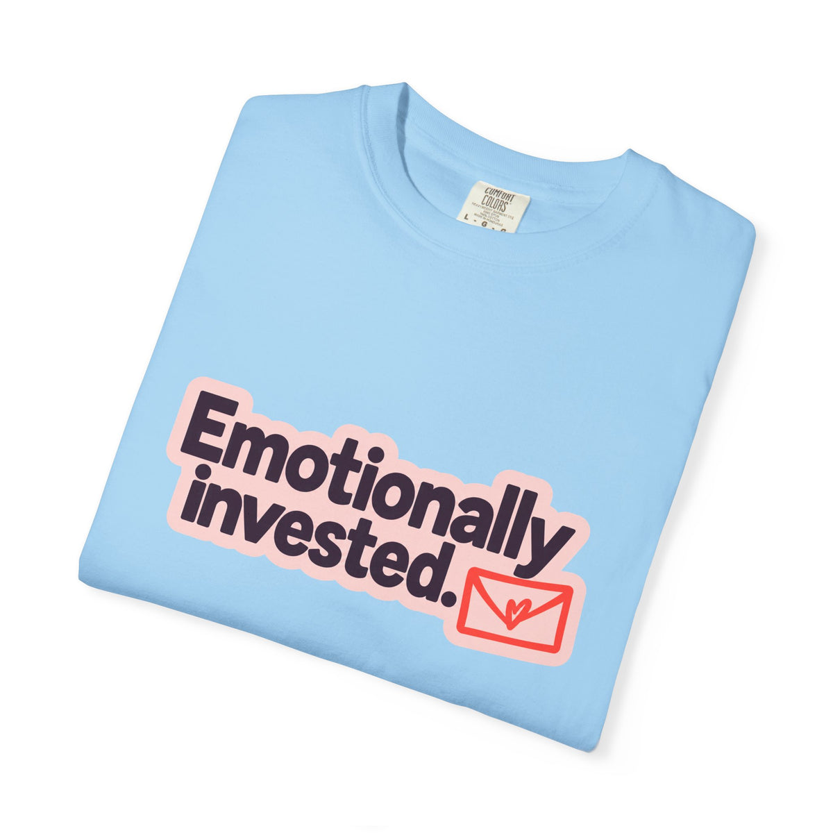 Emotionally Invested Graphic T-Shirt