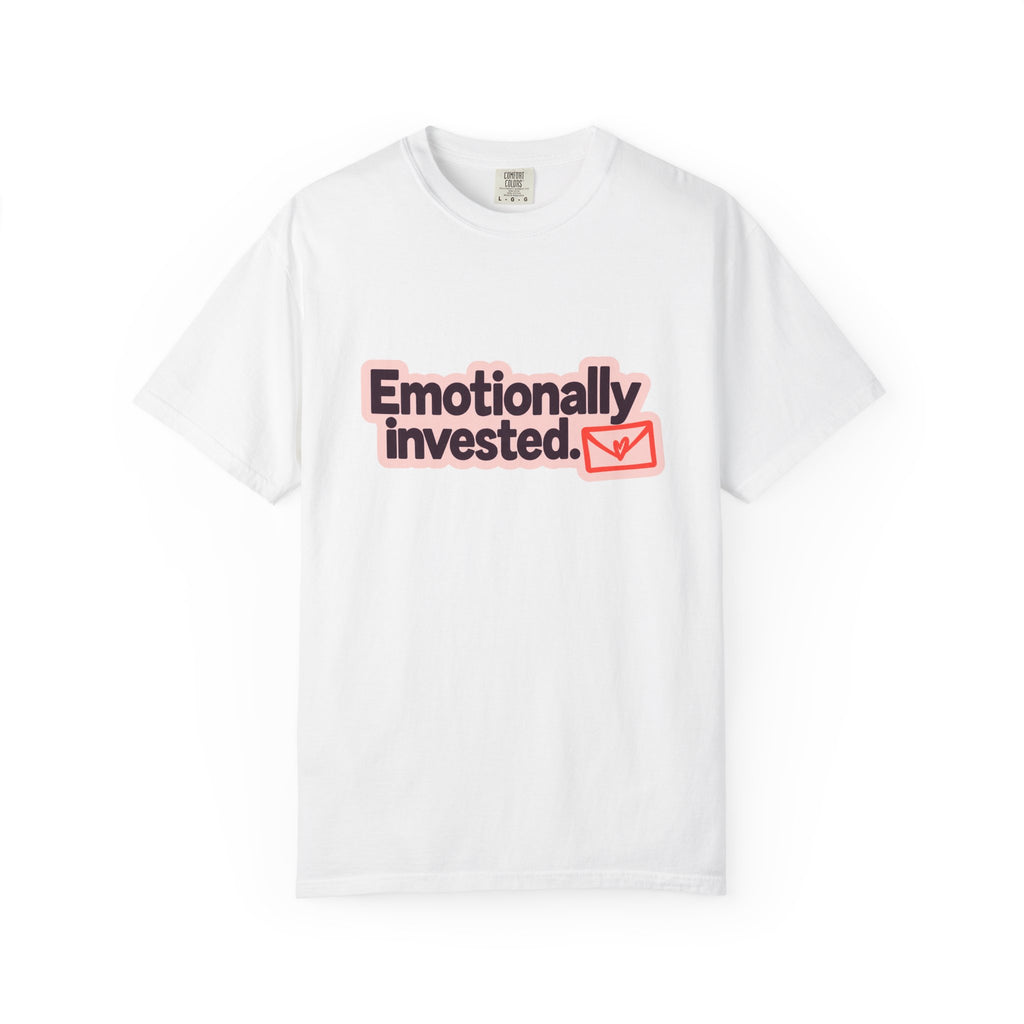 Emotionally Invested Graphic T-Shirt