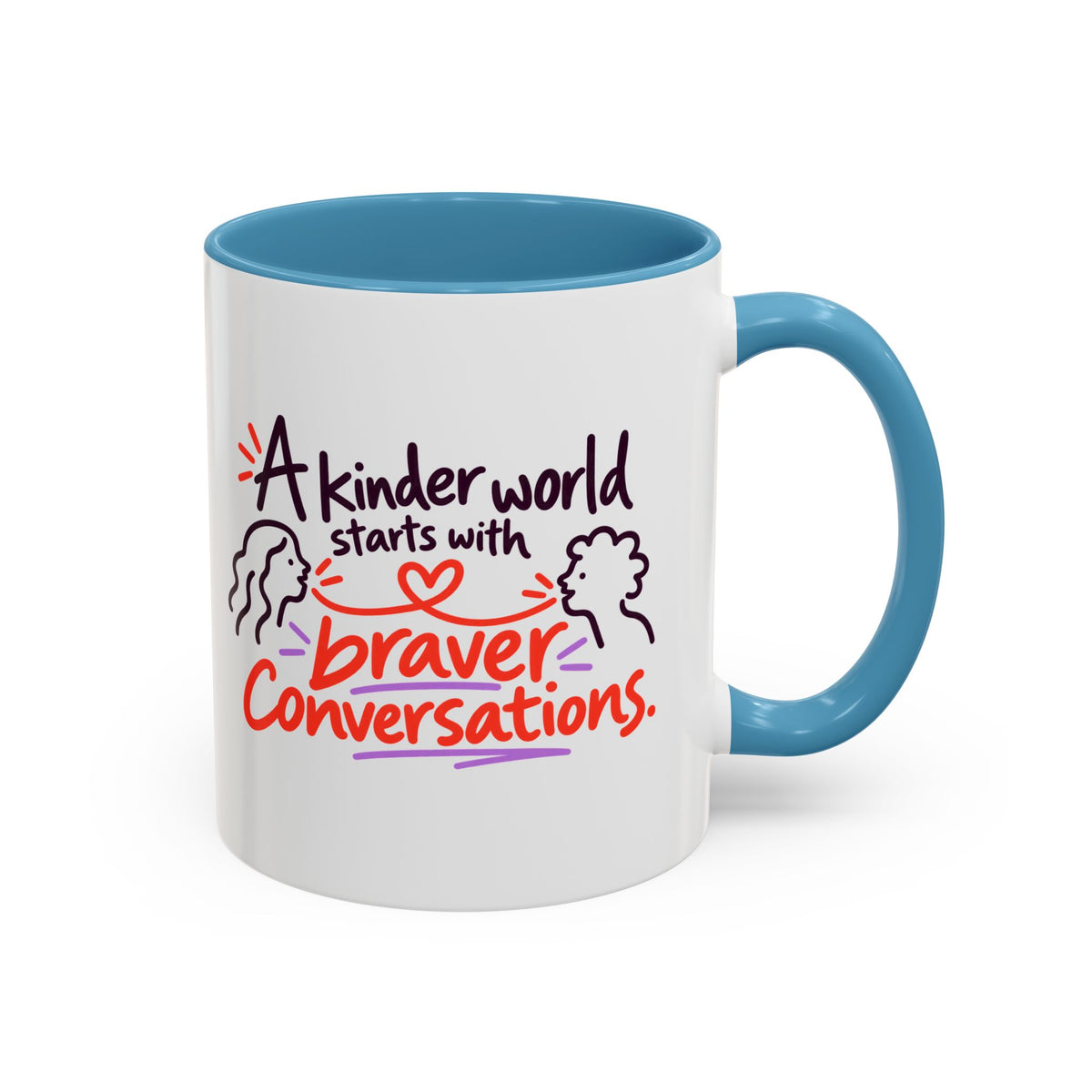 A Kinder World Starts with Braver Conversations Coffee Mug