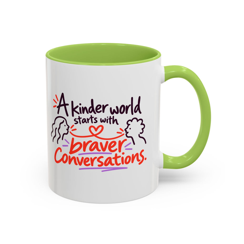 A Kinder World Starts with Braver Conversations Coffee Mug