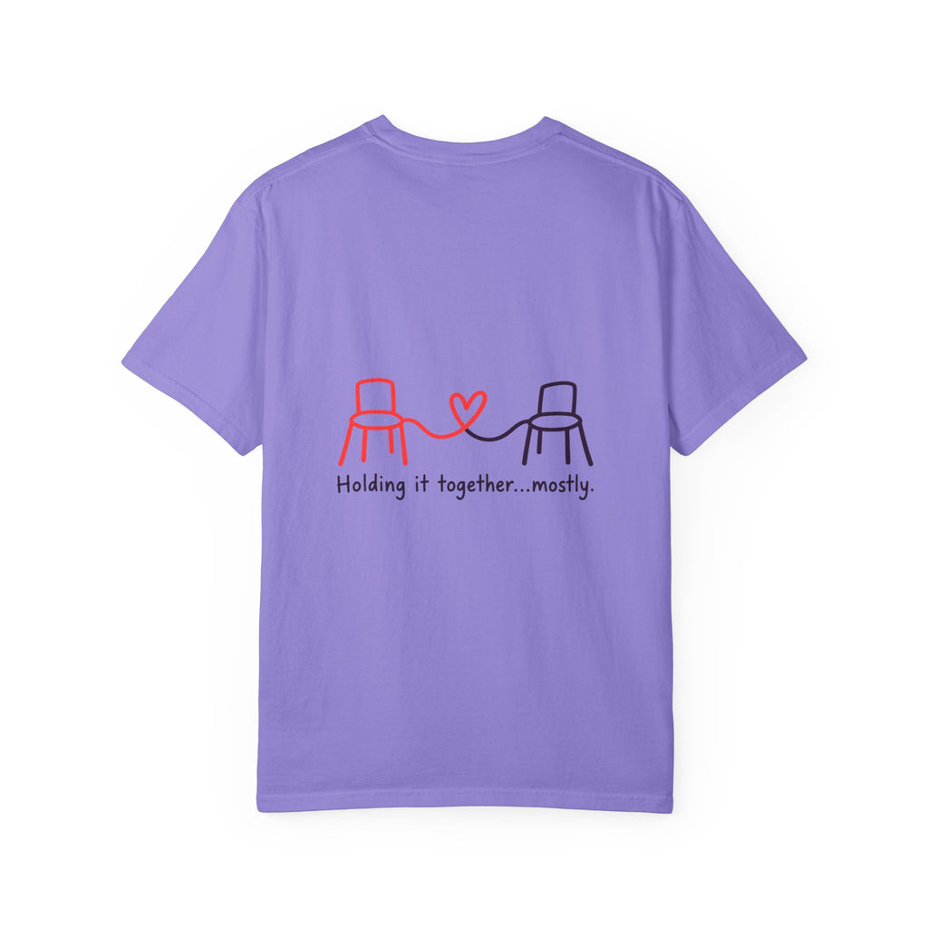 Holding It Together Mostly T-Shirt