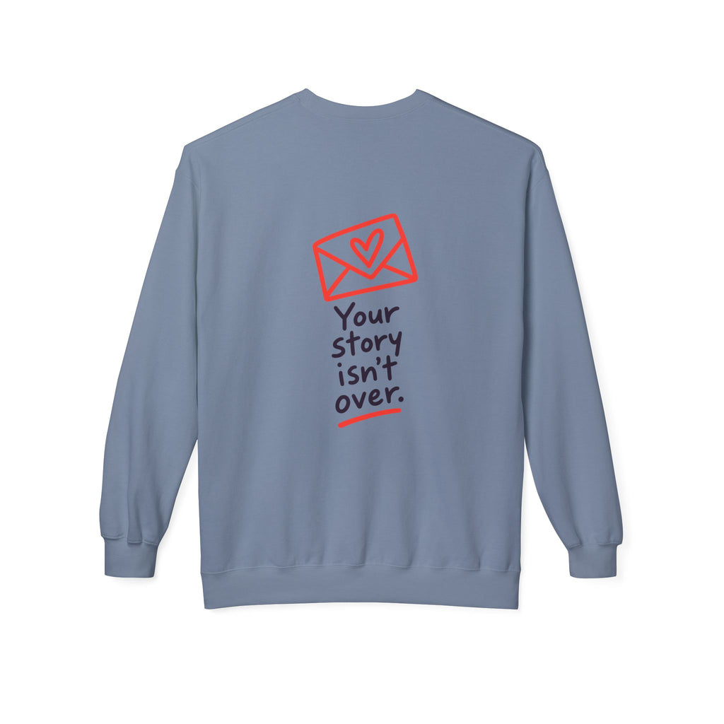 Your Story Isn’t Over Inspirational Sweatshirt