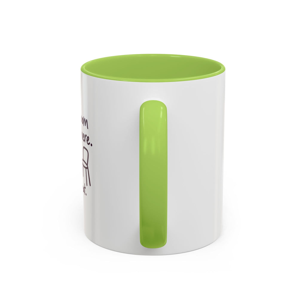 There’s Room for Weird Here Grab a Seat Coffee Mug