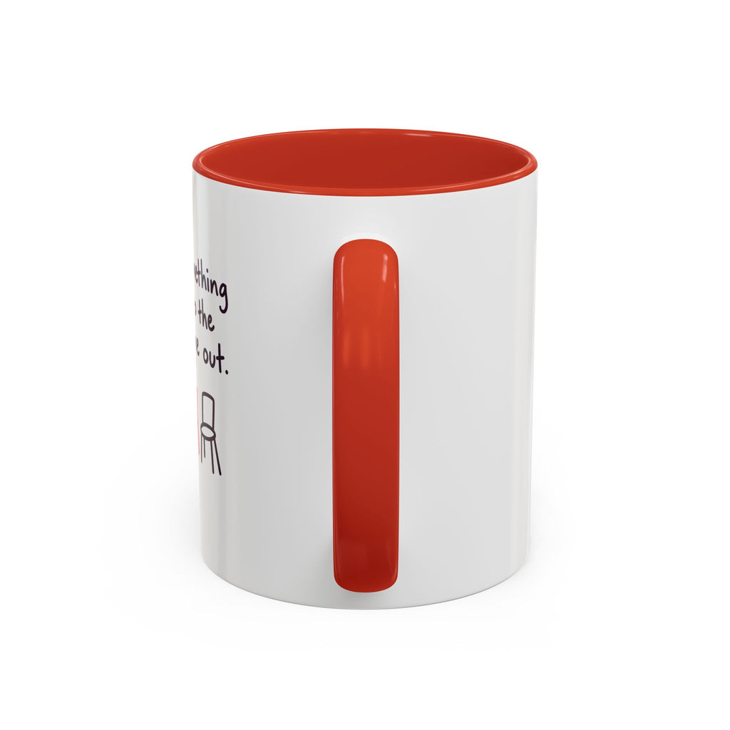 Accent Coffee Mug - "Say Something Nice to the Odd One Out" Inspirational Office Mug