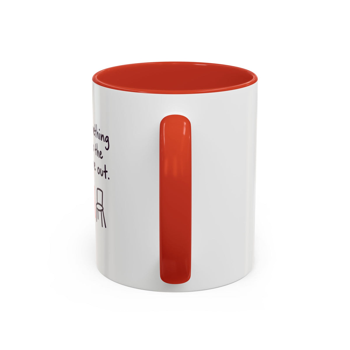 Accent Coffee Mug - "Say Something Nice to the Odd One Out" Inspirational Office Mug