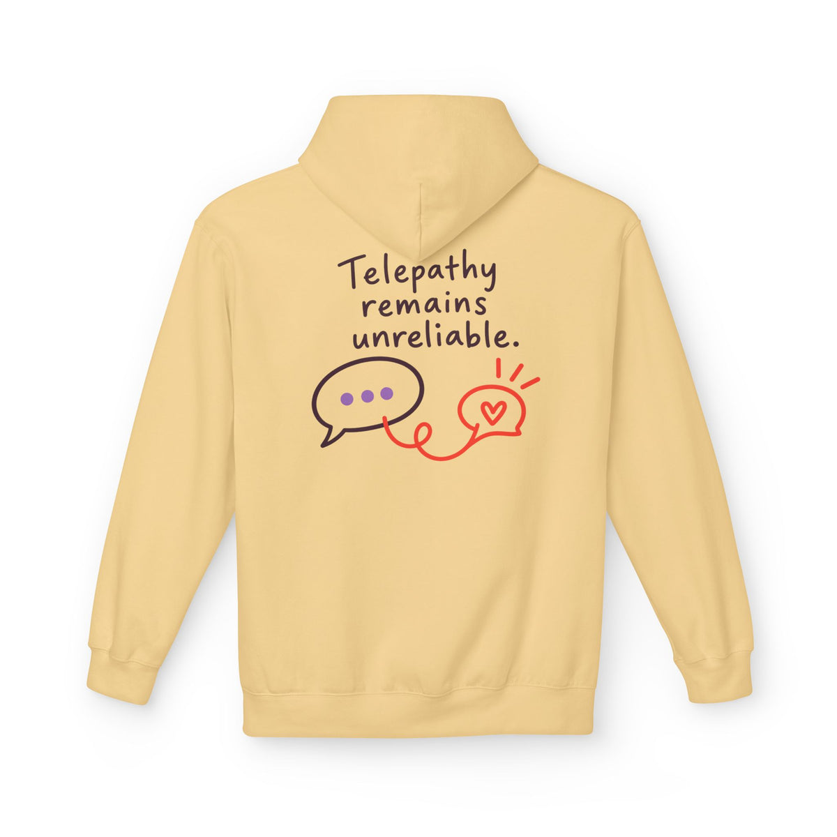 Telepathy Remains Unreliable Hoodie — "Say Something Good" Cute Graphic Pullover