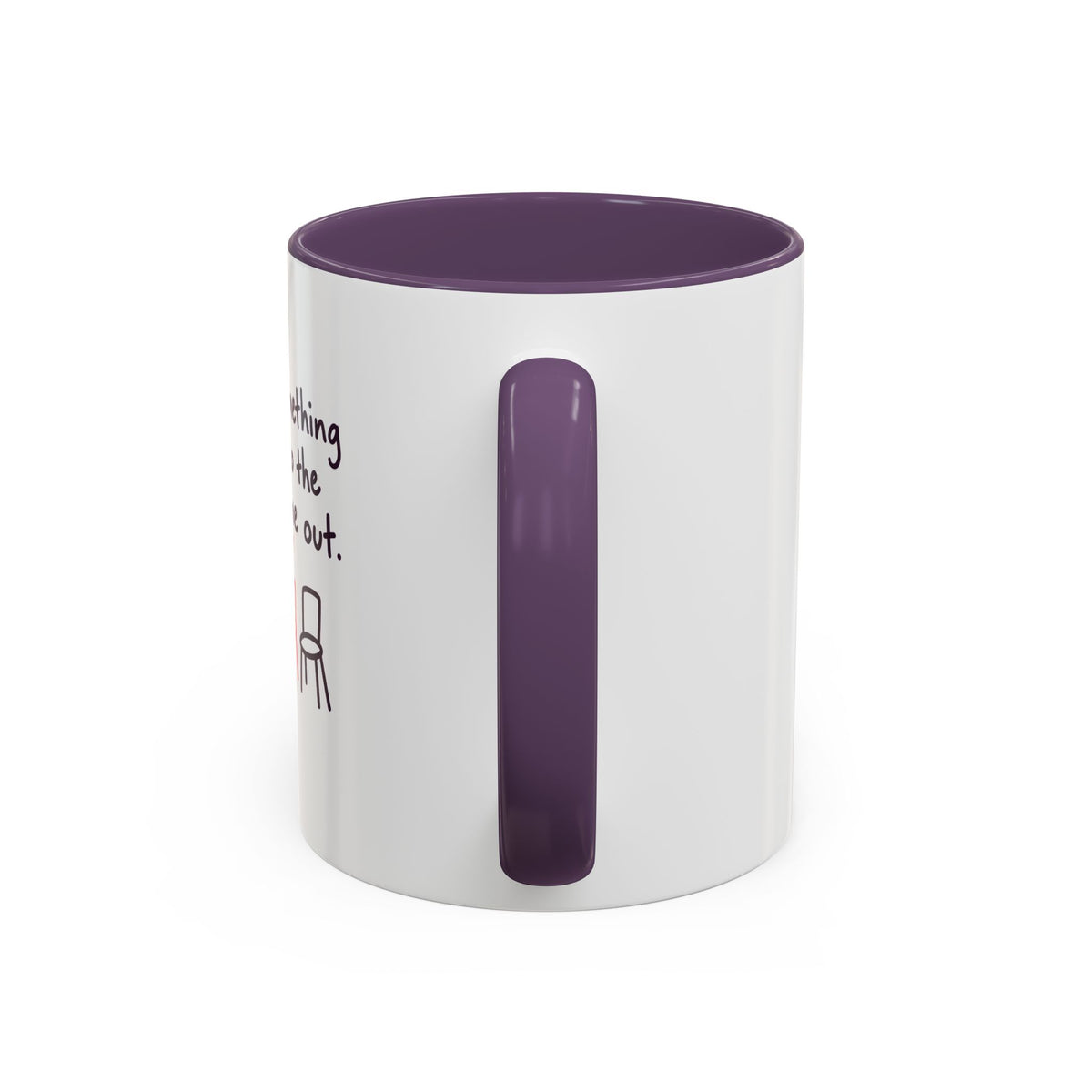 Accent Coffee Mug - "Say Something Nice to the Odd One Out" Inspirational Office Mug