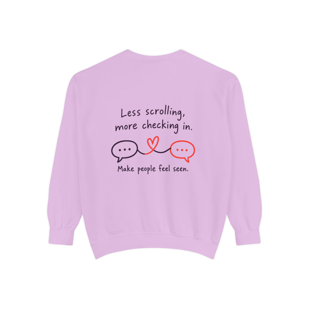 Sweatshirt — "Less Scrolling, More Checking In" Heart & Chat Graphic Crewneck