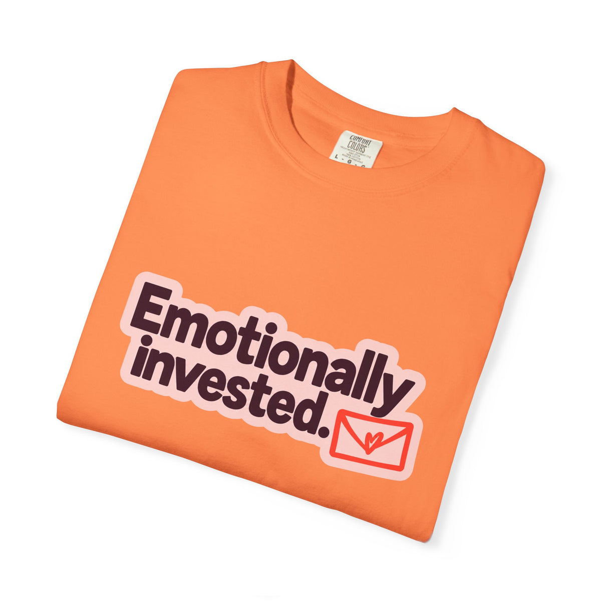 Emotionally Invested Graphic T-Shirt