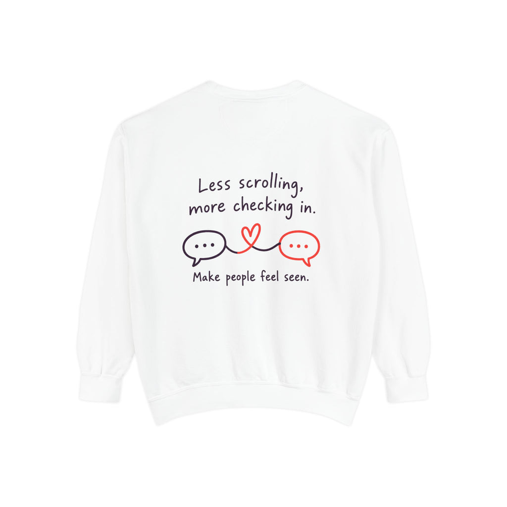 Sweatshirt — "Less Scrolling, More Checking In" Heart & Chat Graphic Crewneck