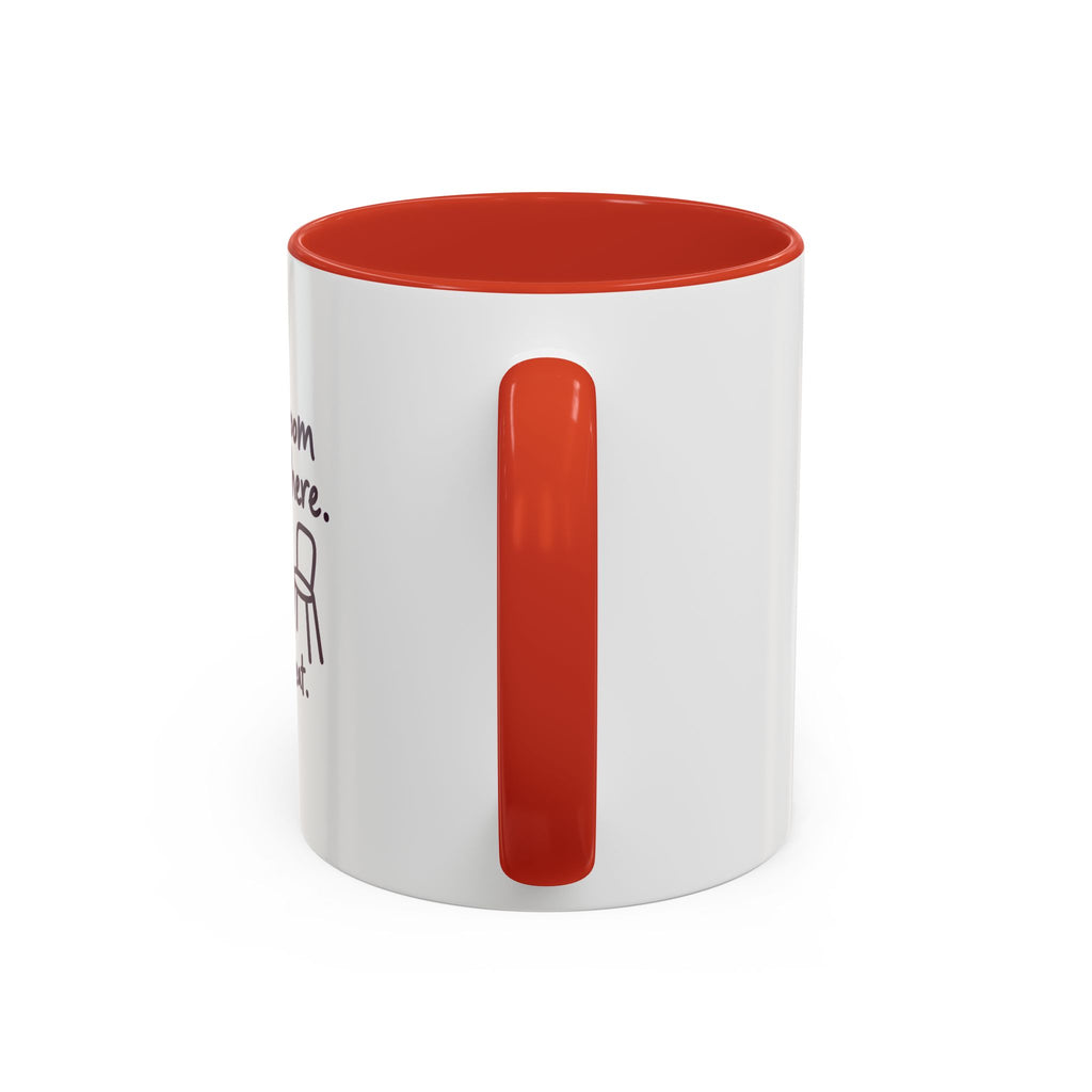 There’s Room for Weird Here Grab a Seat Coffee Mug