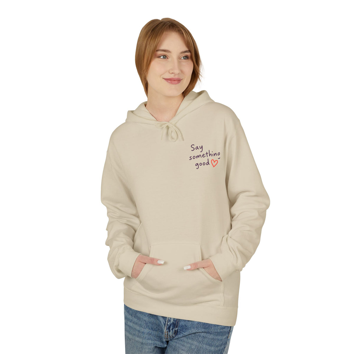 Telepathy Remains Unreliable Hoodie — "Say Something Good" Cute Graphic Pullover