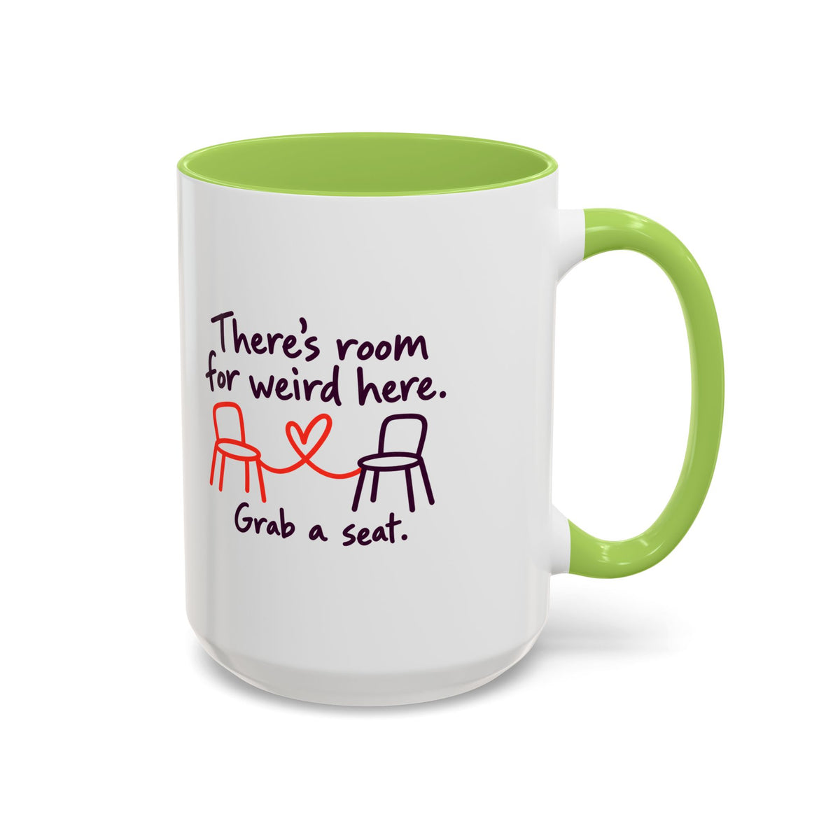 There’s Room for Weird Here Grab a Seat Coffee Mug