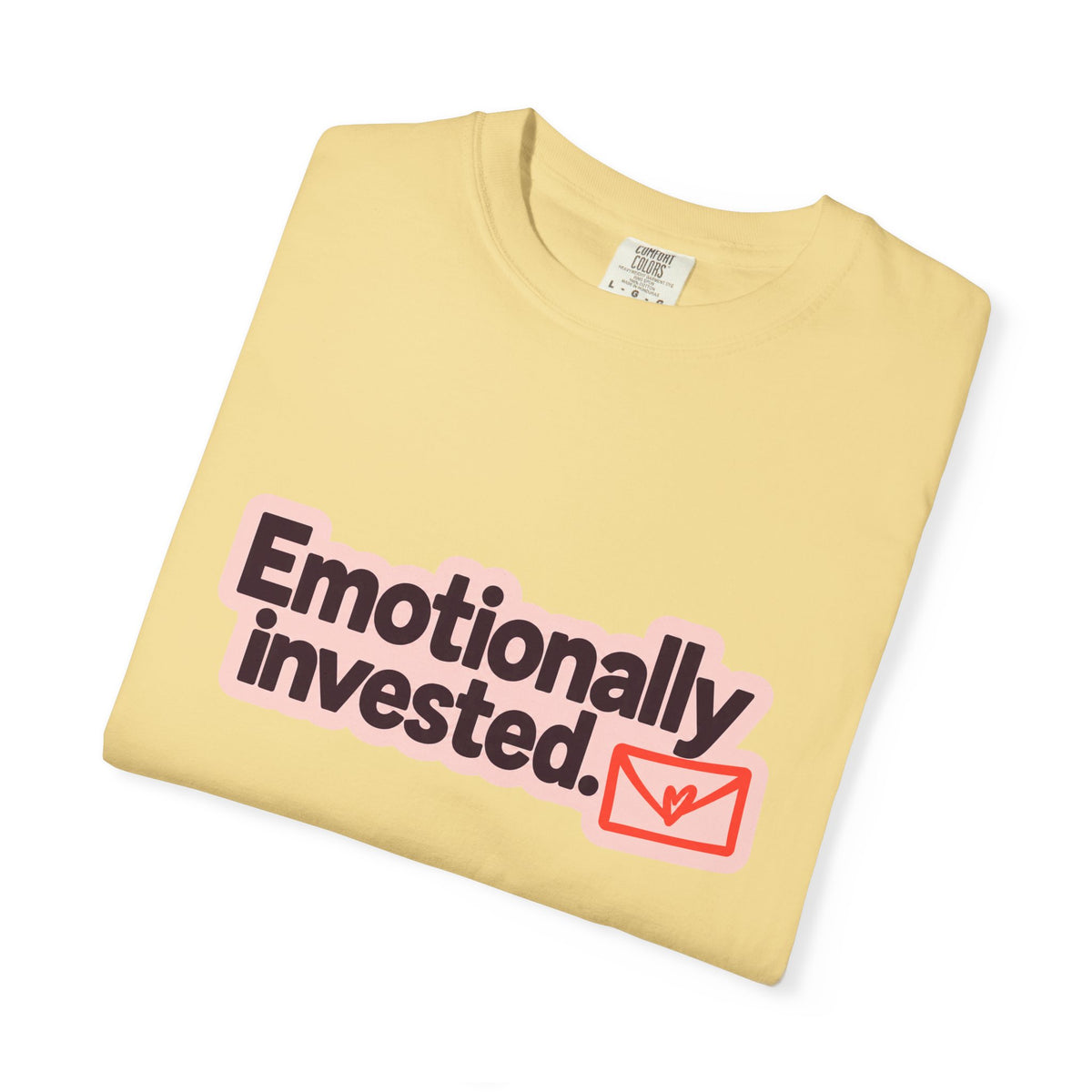 Emotionally Invested Graphic T-Shirt
