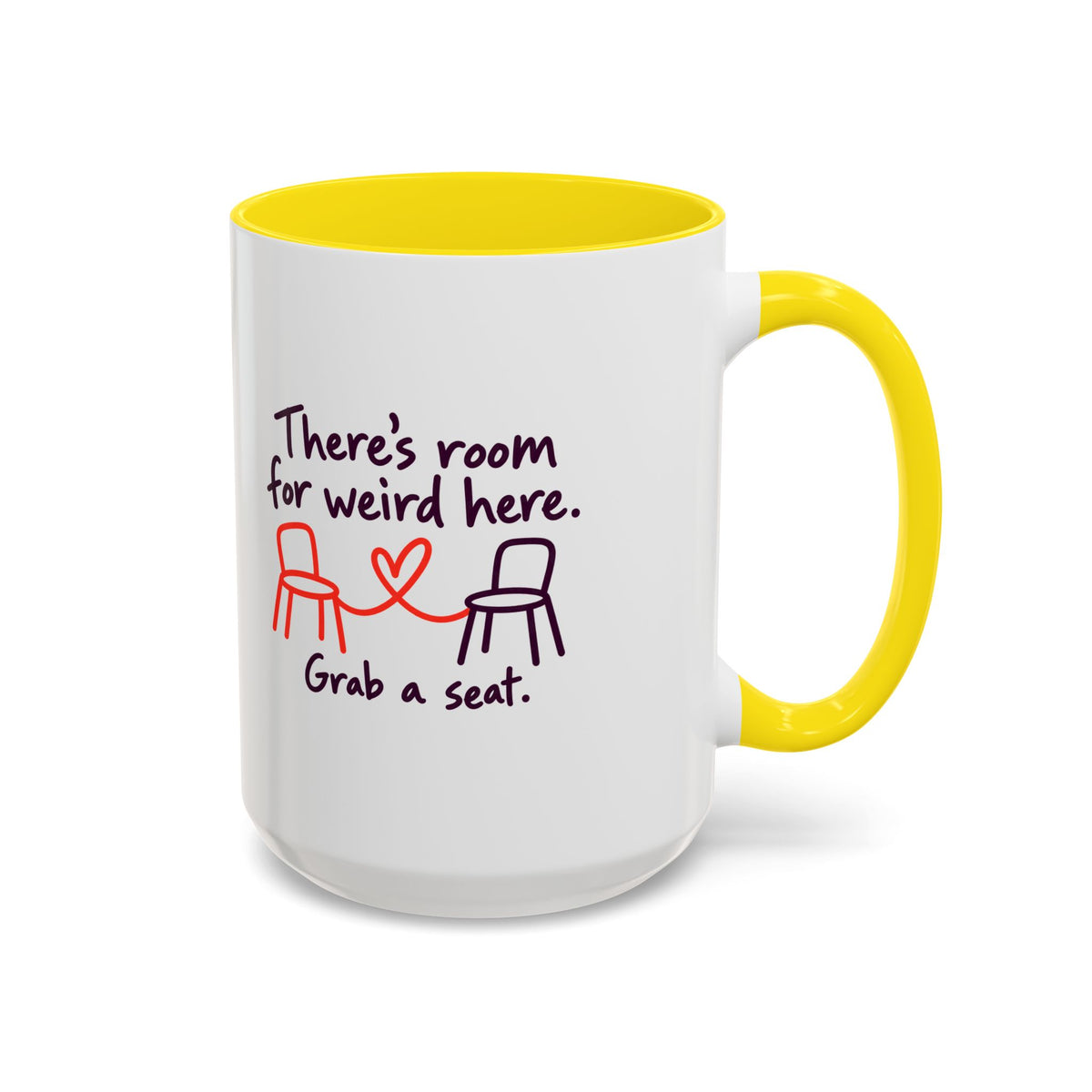 There’s Room for Weird Here Grab a Seat Coffee Mug